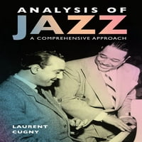 Американска Музика: Анализа На Џезот: Сеопфатен Пристап