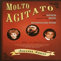 Молто Агитато: Хаосот Зад Музиката во Метрополитен Операта