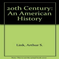 Дваесеттиот Век: Американска Историја, Претходно Во Сопственост На Мек Артур Стенли Линк
