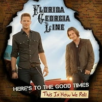 Флорида Џорџија Линија-Еве До Добрите Времиња: Вака Се Тркаламе-Винил