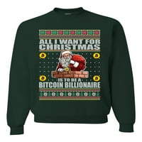 Диви Боби, Bitcoin Милијардер За Божиќ Божиќ Unise Crewneck Графички Дуксер, Шума Зелена, X-Голем