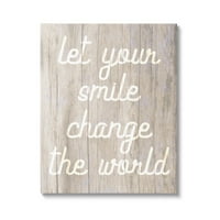 Ступел Нека Вашата Насмевка Го Промени Светот Рустикален Инспиративен Сликарство Галерија Завиткани Платно Печатење Ѕид Уметност